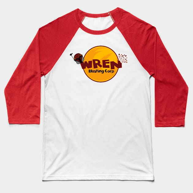 Wren Blasting Corp Baseball T-Shirt by wanderlust untapped